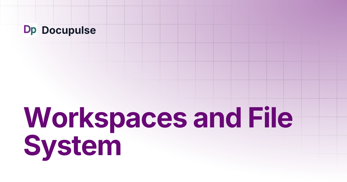 Workspaces and File System | Docupulse